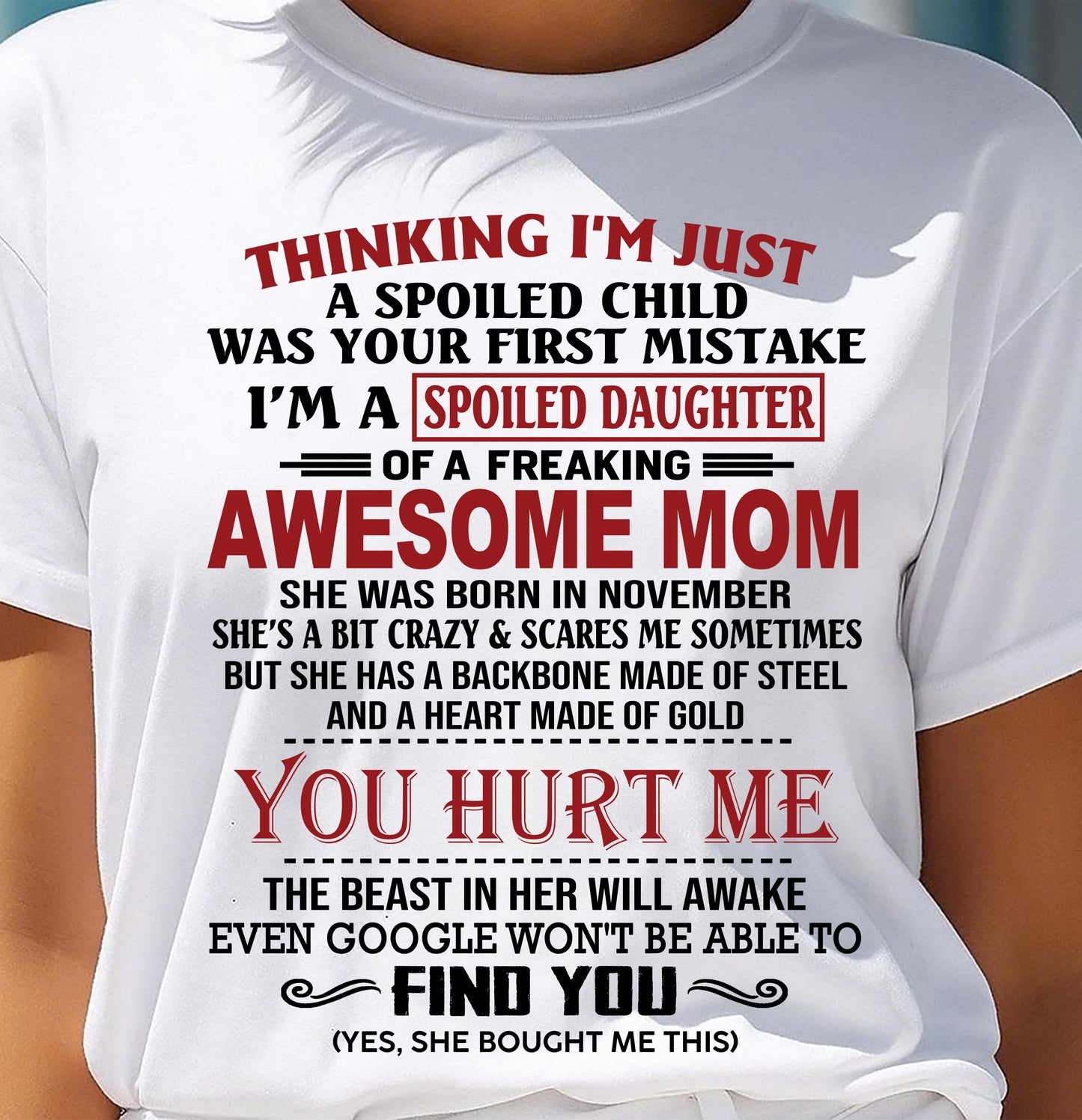 NOVEMBER - TO MY DAUGHTER - SPOILED DAUGHTER - PERFECT GIFT FOR DAUGHTER - GIFT FROM MOM - KATE11 (SKU10-151-11)