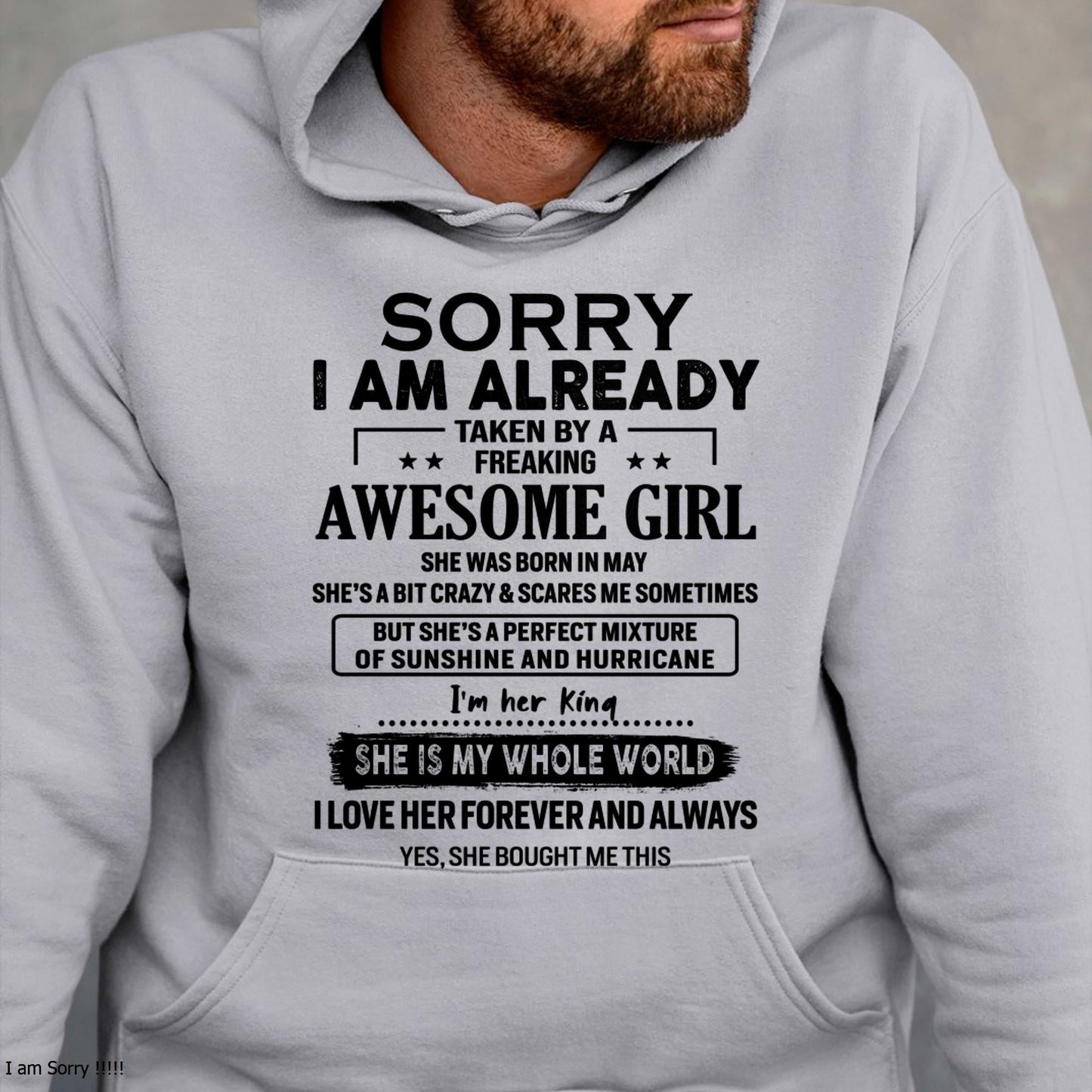 May - Sorry I Am Already Taken By A Freaking Awesome Girl - Gift For Husband From Wife - KATE05 (SKU-TSRGIRL-05)