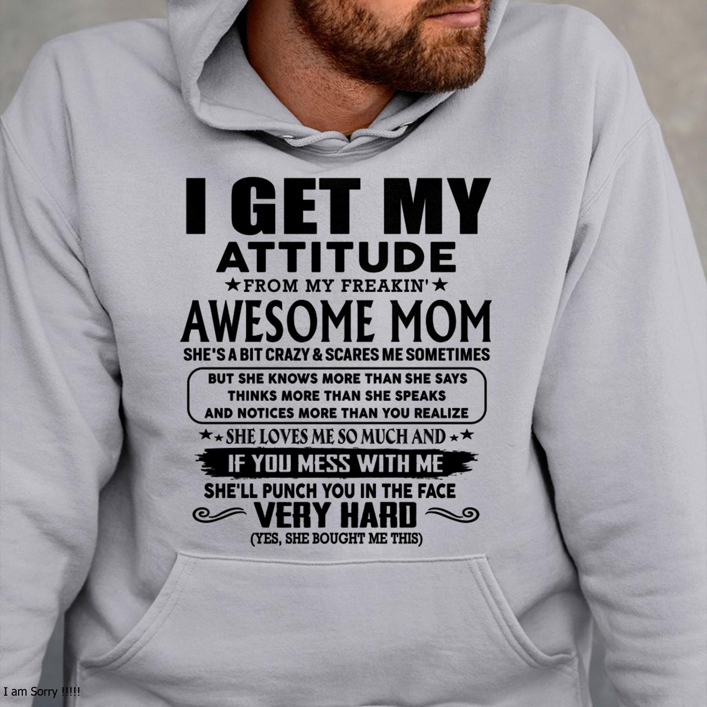 Thanks Mom - I GET MY ATTITUDE FROM MY FREAKIN' AWESOME MOM - Gift for Son and Daughter From Mom - KATE00 (SKU-TMD-CU-00)