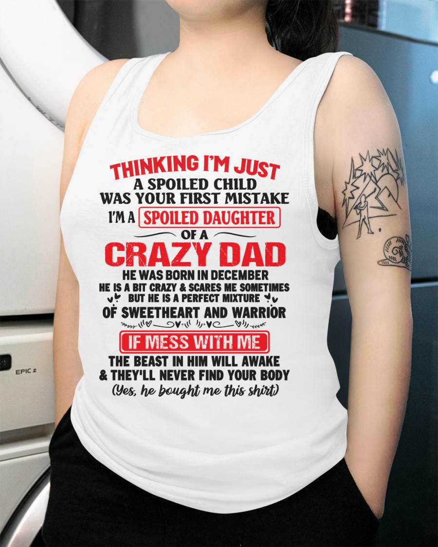 December - Spoiled Daughter of a Crazy Dad - Perfect Gift From Dad - KATE12 (SKU12-04-12)