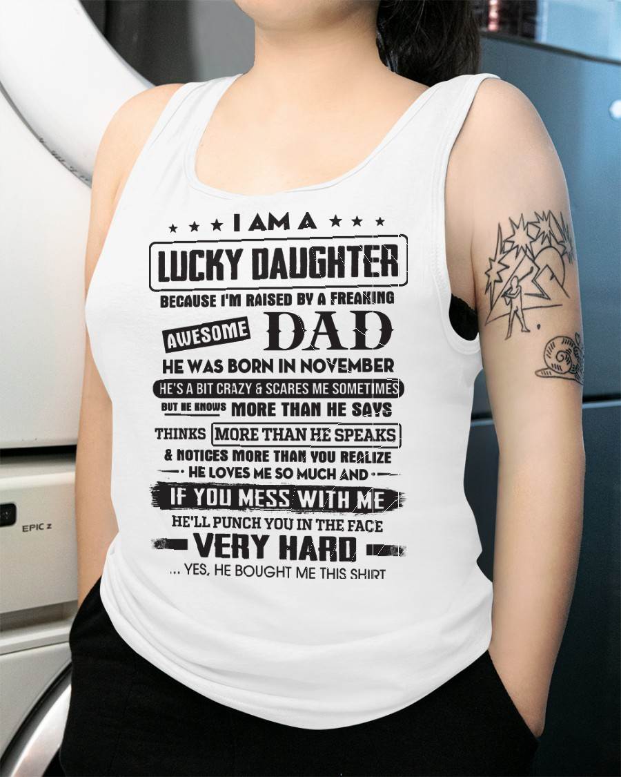 November - Lucky Daughter of Awesome Dad - Perfect Gift For Daughter From Dad - KATE11 (SKU08-47-11)
