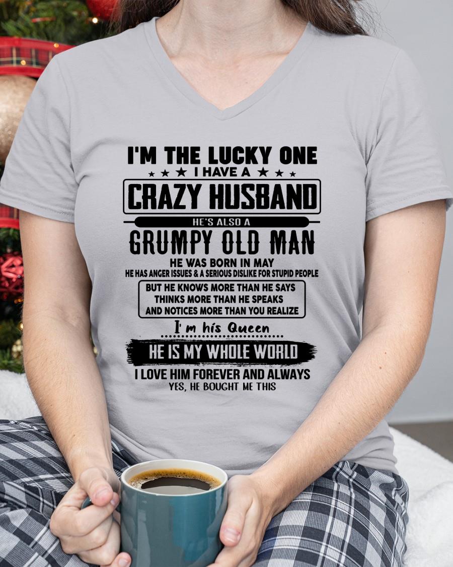 May - I am Lucky One I Have A Crazy Husband - Gift for Wife From Husband - KATE05 (SKUT-LUCKYONE-05)