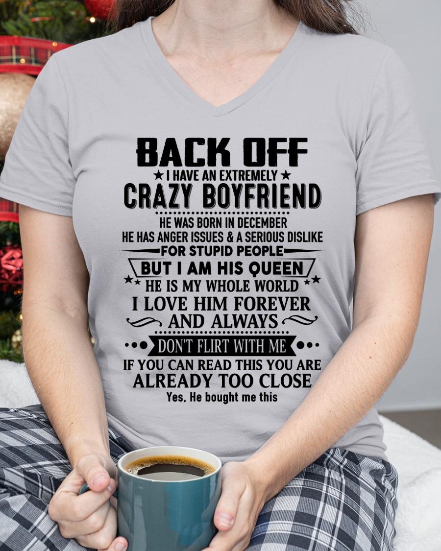 December - Back Off I Have An Extremely Crazy Boyfriend - Gift For Wife From Husband - KATE12 (SKUT-BACKOFF-12)