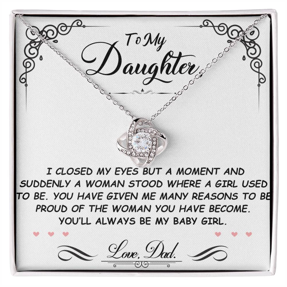 TO MY DAUGHTER FROM DAD "You'll Always Be My Baby Girl" - Premium Love Knot Necklace