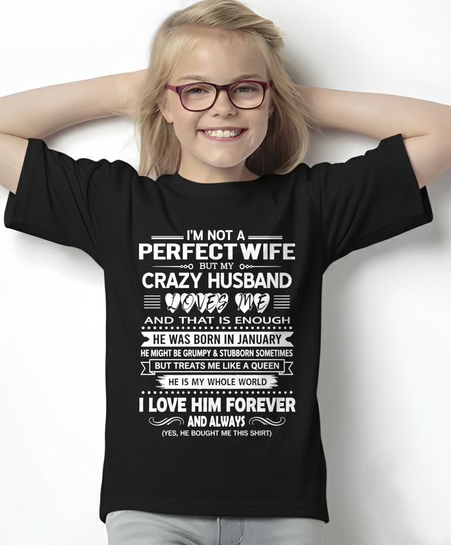JANUARY - CRAZY HUSBAND - PERFECT GIFT FOR YOUR WIFE - (SKU2606-367-01)