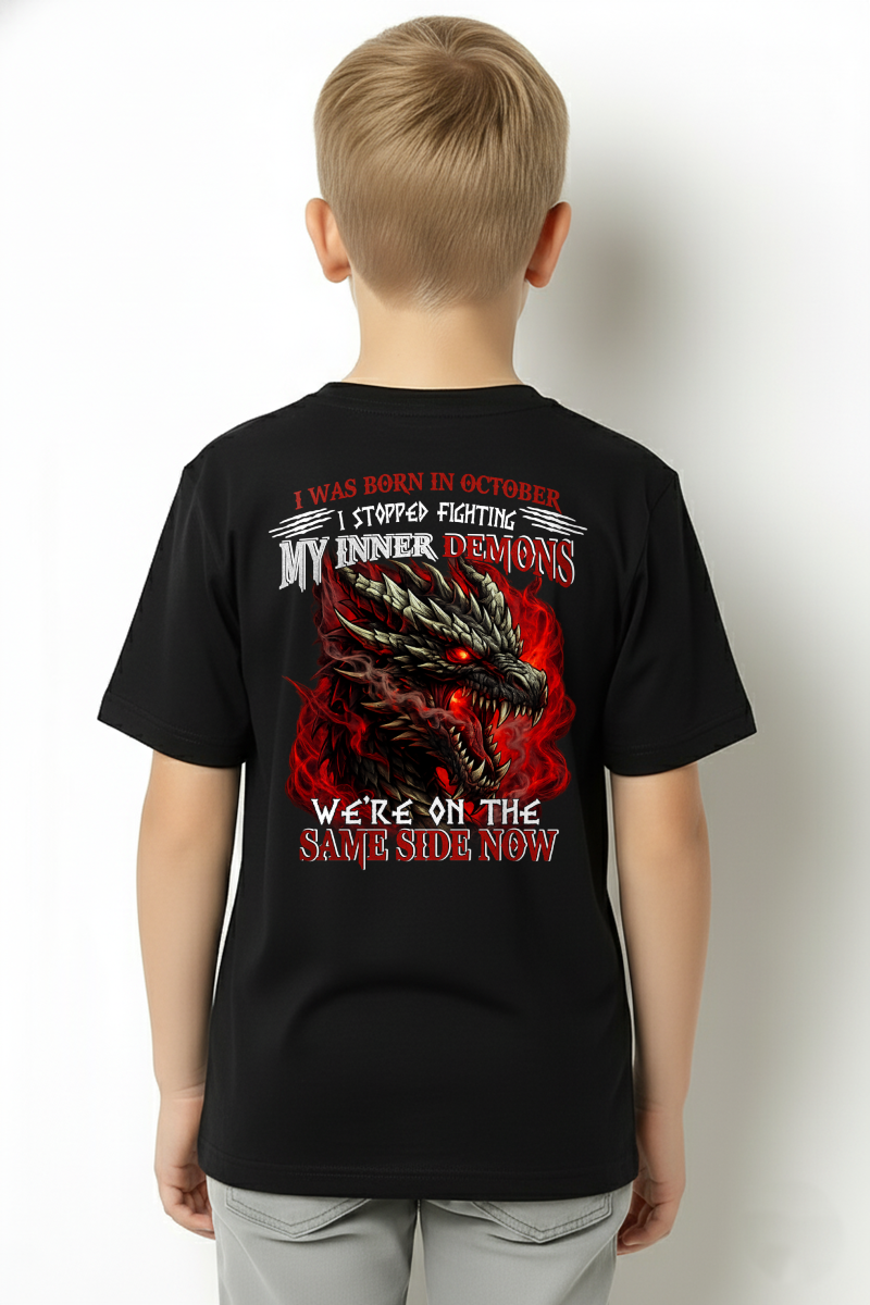 OCTOBER SHIRT – I Was Born In October – I Stopped Fighting My Inner Demons – Dragon Shirt – KATE10 (SKU2602-96-10)