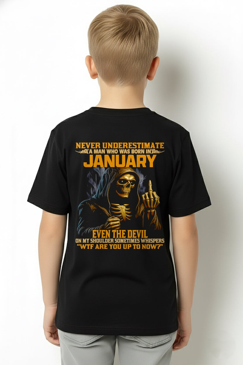 NEVER UNDERESTIMATE A MAN WHO WAS BORN IN JANUARY - KATE01 male (SKU12-276-01)