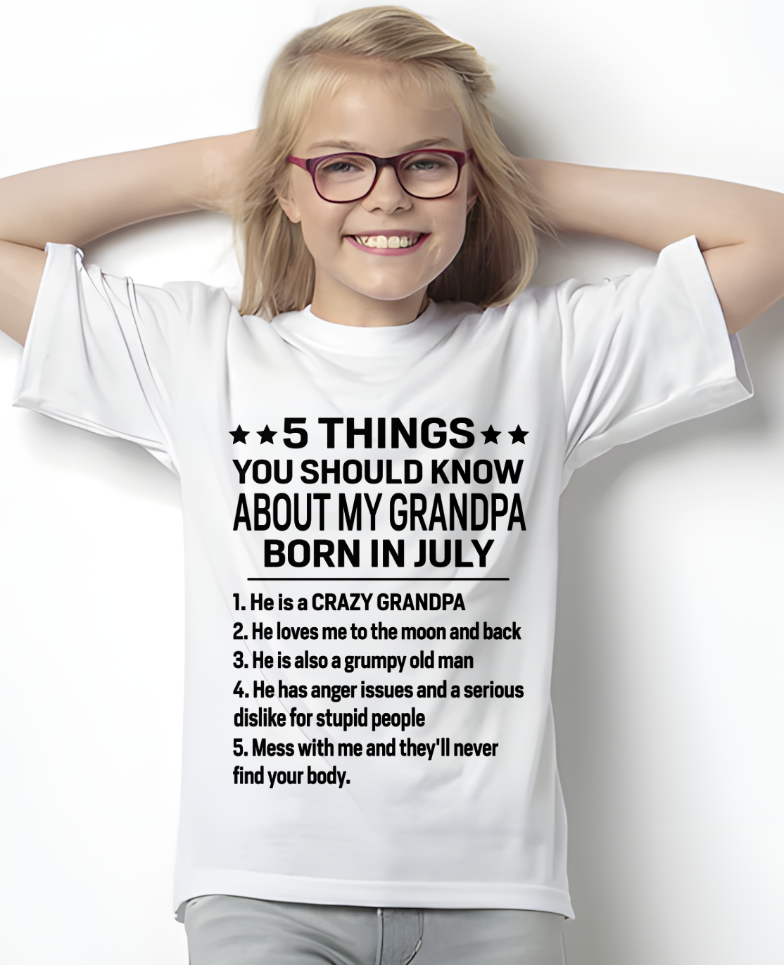 JULY - 5 Things You Should Know About My July Grandpa - From Grandpa To Grandchild - Funny T-Shirt (SKU2607-258-07)