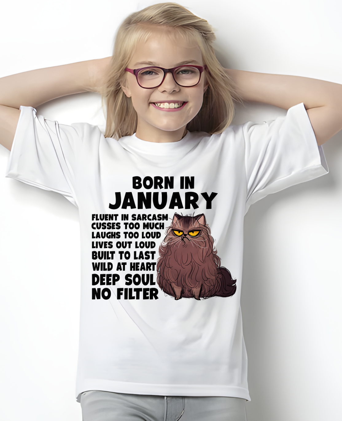 JANUARY – Born In January Fluent In Sarcasm Deep Soul No Filter – Funny Cat Shirt – Birthday Gift For Women Girl (SKU2603-257-01)