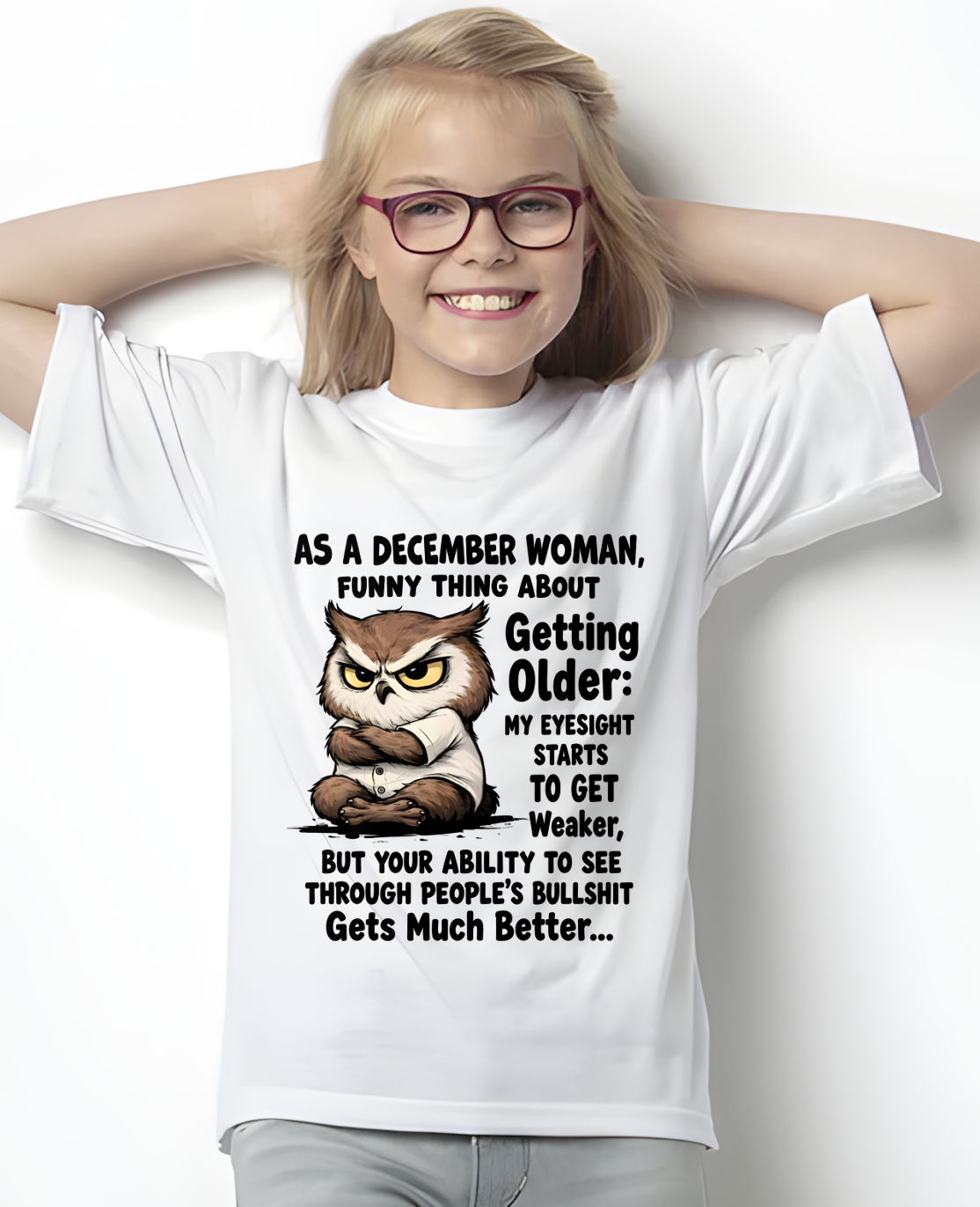 DECEMBER - FUNNY DECEMBER WOMAN - PERFECT GIFT FOR YOURSELF (SKU2607-95-12)