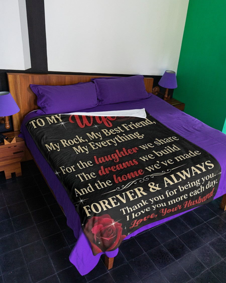 To My Wife Blanket – Romantic Gift for Wife, Love Message Blanket “Forever & Always”, Anniversary Birthday Gift for Her – (SKU2604-195)