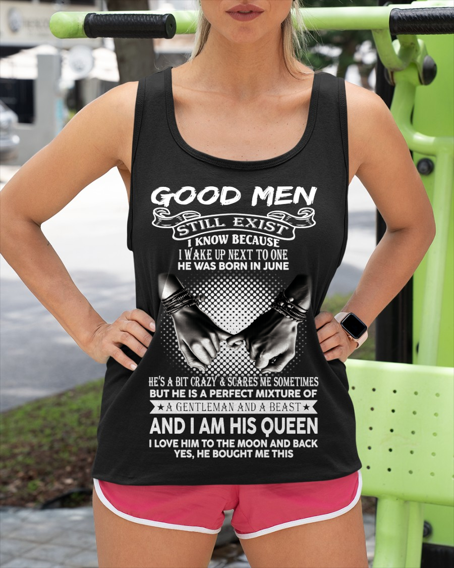 JUNE SHIRT – Good Men Still Exist, I Wake Up Next To One, He Was Born In June – From Husband To Wife (SKU2602-176-06)