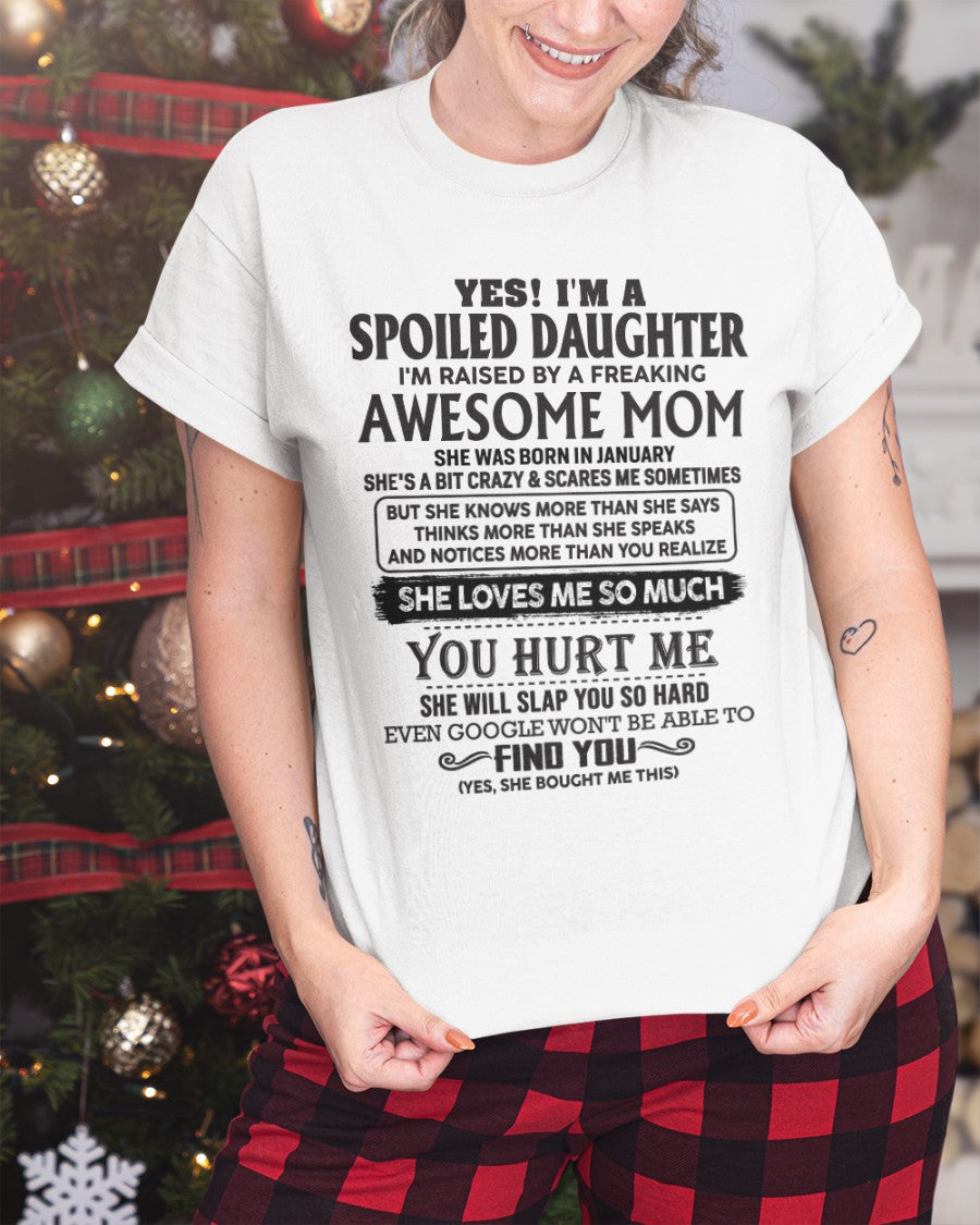 January - Spoiled Daughter - Perfect gift for your daughter From Mom - KATE01 (SKU-MD01-01)