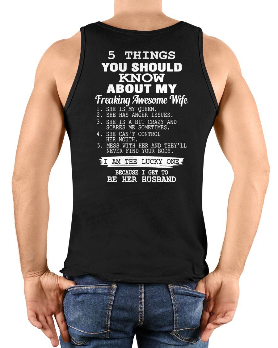5 THINGS YOU SHOULD KNOW ABOUT MY FREAKING AWESOME WIFE - PERFECT GIFT FOR YOUR HUSBAND, BOYFRIEND - KATE00 (SKU12-299)