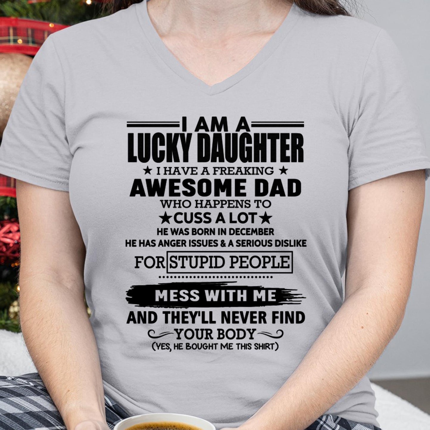 December - I'm Lucky Daughter - Gift for Daughter from Dad - KATE12 (SKU-T1406DD-12)