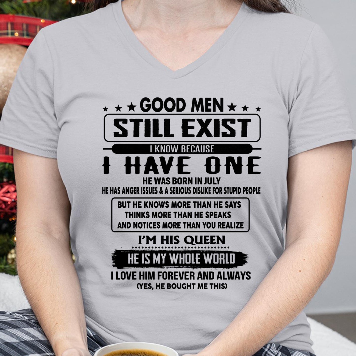 July - Good men Still Exist - gift for your girlfriend, wife from Husband - KATE07 (SKU-GM-07)