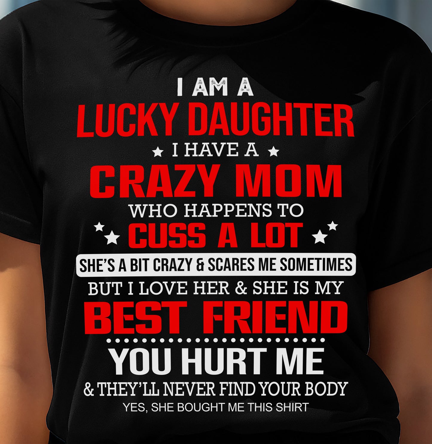 I'M A LUCKY DAUGHTER - PERFECT GIFT FOR YOUR DAUGHTER - GIFT FROM MOM - KATE00 (SKU12-241-00)