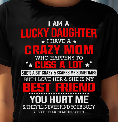 I'M A LUCKY DAUGHTER - PERFECT GIFT FOR YOUR DAUGHTER - GIFT FROM MOM - KATE00 (SKU12-241-00)