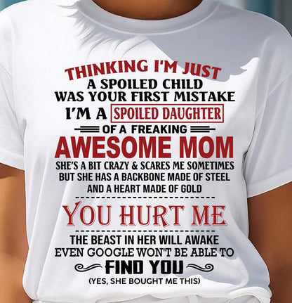 TO MY DAUGHTER - SPOILED DAUGHTER - PERFECT GIFT FOR DAUGHTER - GIFT FROM MOM - KATE00 (SKU10-151-00)