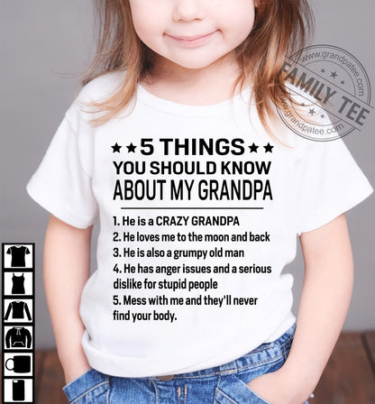 5 Things You Should Know About My Grandpa - From Grandpa To Grandchild - Funny T-Shirt (SKU2607-258-00)