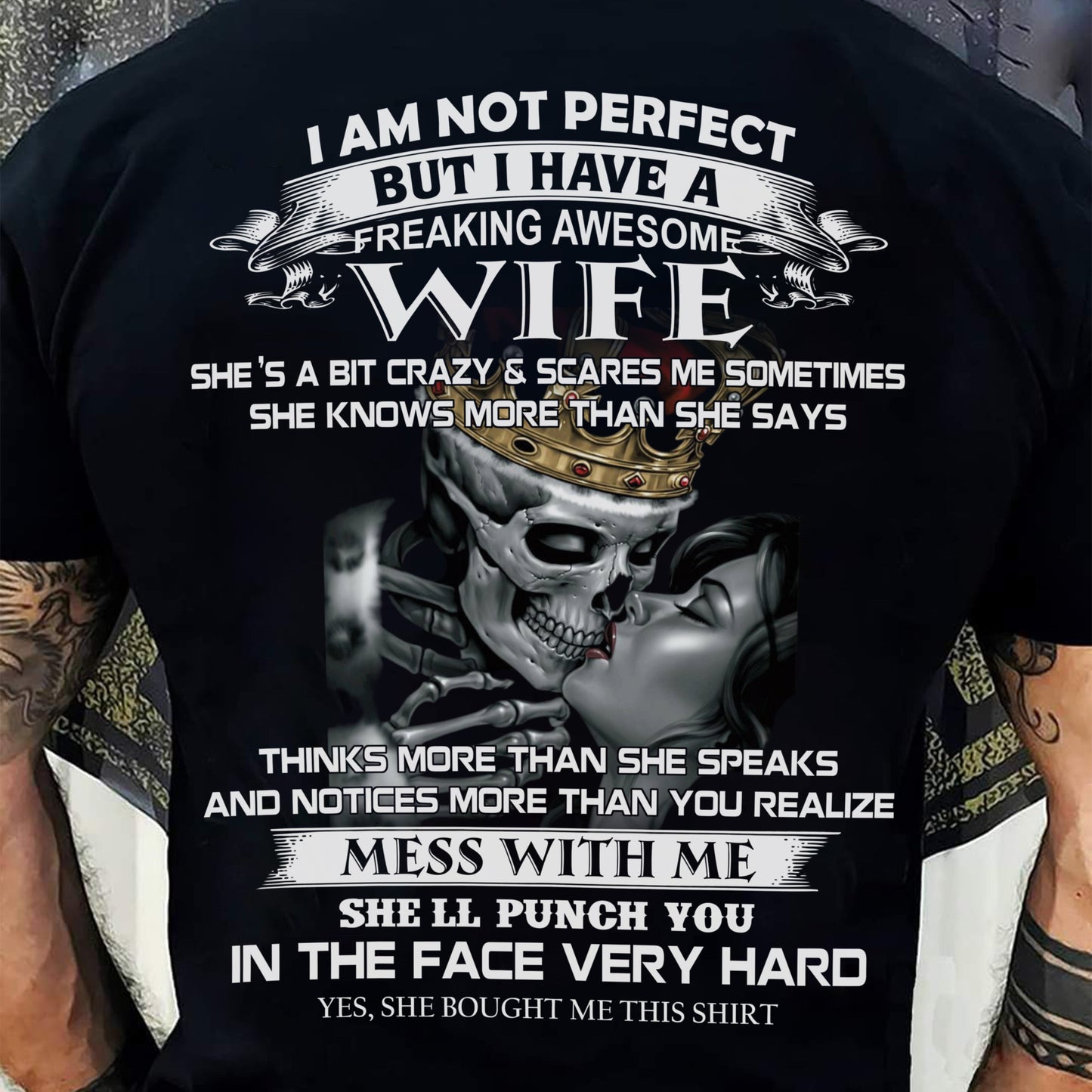 I Am Not Perfect But I Have A Freaking Awesome Wife - Gift For Husband From Wife - KATE00 (SKU06-34-00)