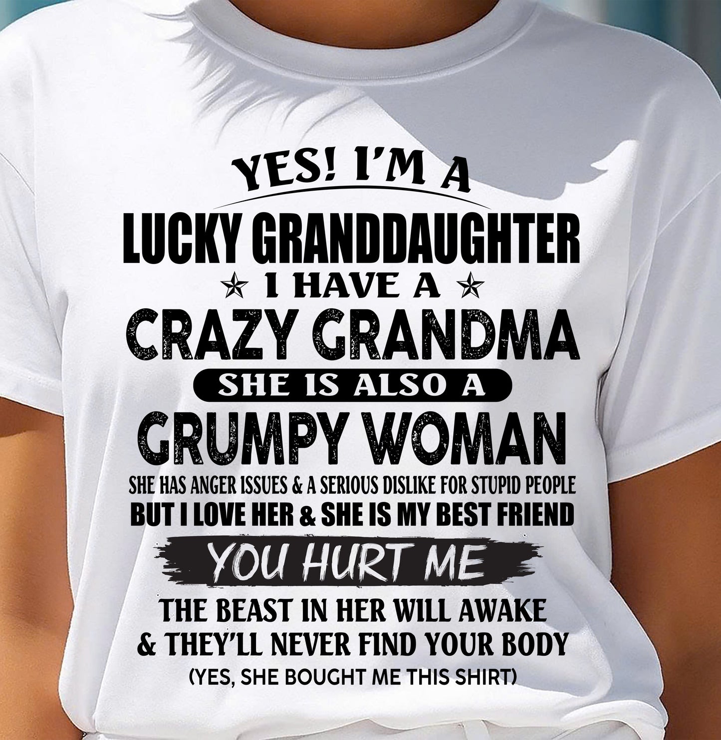 LUCKY GRANDDAUGHTER OF CRAZY GRANDMA - PERFECT GIFT FROM GRANDMA - KATE00 (SKU12-146-00)