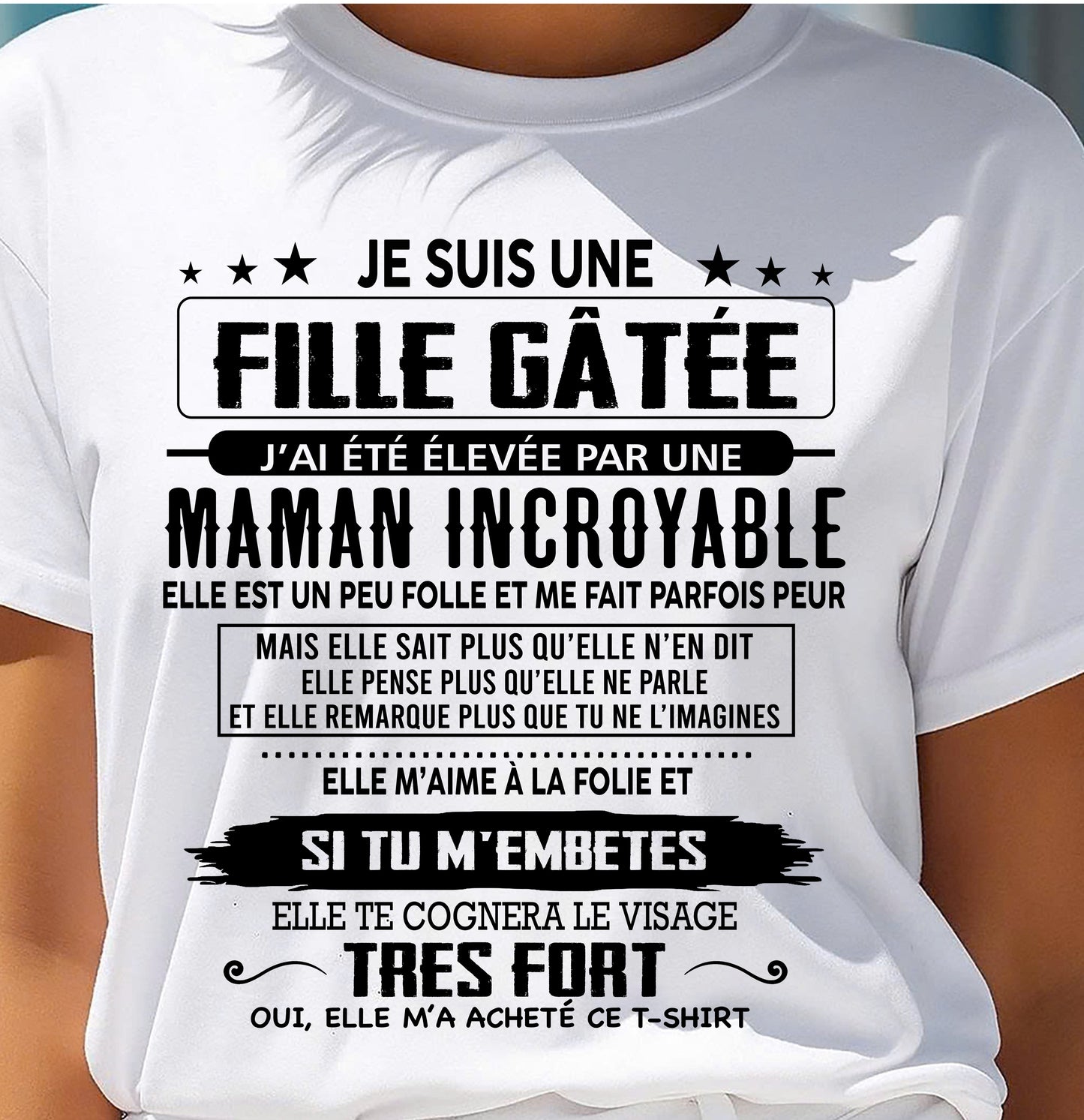 T-SHIRT JE SUIS UNE FILLE CHANCEUSE – CADEAU TOUCHANT DE MAMAN INCROYABLE - frKATE00 (SKU26T-0190-00)