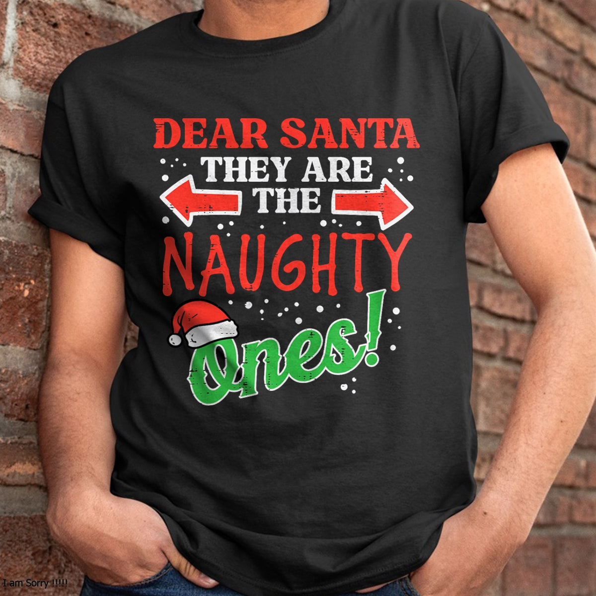 Dear Santa They Naughty Ones Christmas Xmas Men Women Kids T-Shirt - Christmas Unisex T-Shirt/Hoodie/Sweatshirt - HNDS00