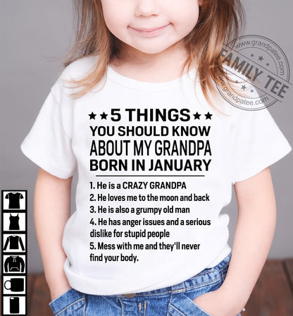 JANUARY - 5 Things You Should Know About My January Grandpa - From Grandpa To Grandchild - Funny T-Shirt (SKU2607-258-01)