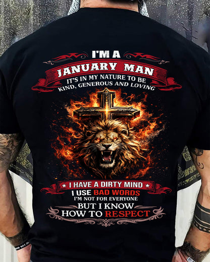 JANUARY - KIND AND LOVING ARE MY NATURE - PREMIUM DTG PRINT BIRTHDAY T-SHIRT FOR MEN - KATE01 (SKU26T-01-31-01)