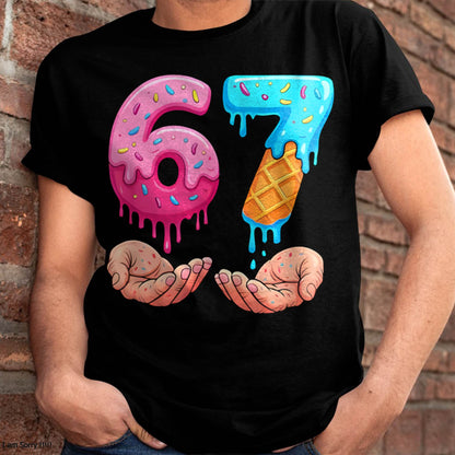 ICE CREAM 6 7 - UNISEX MEME T-SHIRT - KATE00