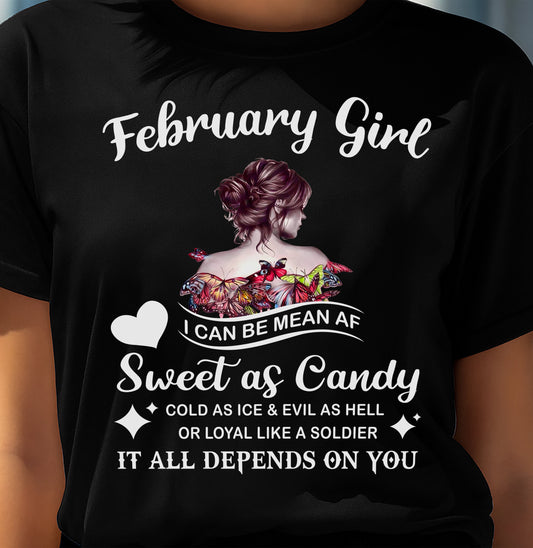 February Girl T-Shirt – Sweet As Candy, Cold As Ice - Birthday Gift for Women - KATE02 (SKU26T-01-38-02)