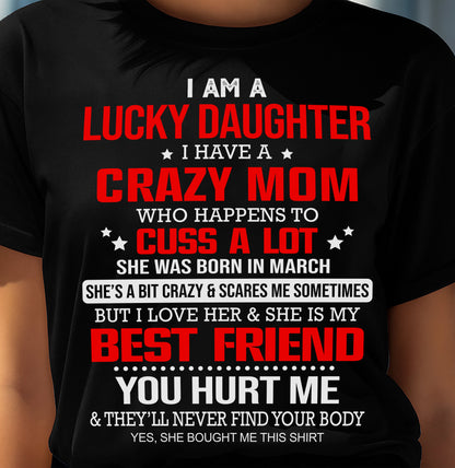 MARCH - I'M A LUCKY DAUGHTER - PERFECT GIFT FOR YOUR DAUGHTER - GIFT FROM MOM - KATE03 (SKU12-241-03)