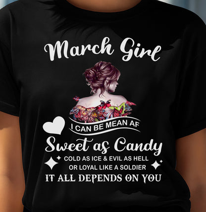 March Girl T-Shirt – Sweet As Candy, Cold As Ice - Birthday Gift for Women - KATE03 (SKU26T-01-38-03)