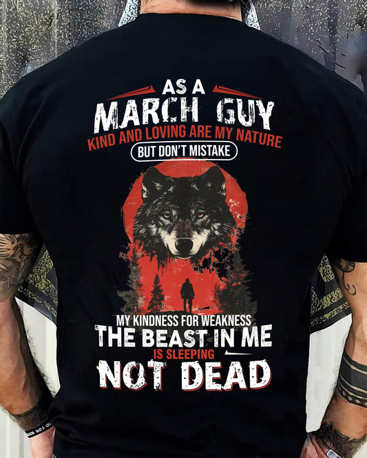 MARCH - KIND AND LOVING ARE MY NATURE - BIRTHDAY T-SHIRT FOR MEN - KATE03 (SKU26T-01-17-03)