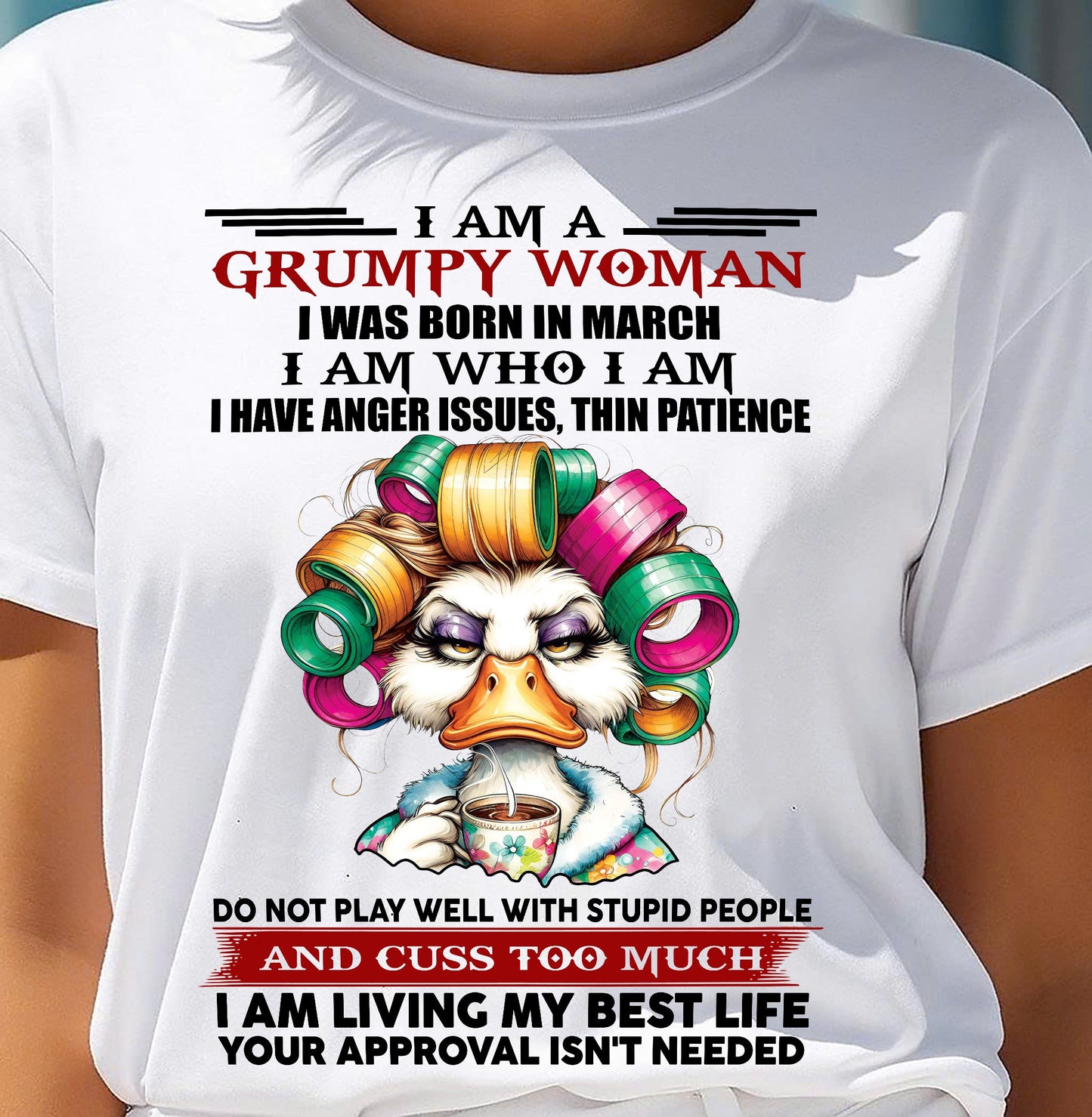 MARCH - GRUMPY WOMAN - BIRTHDAY SHIRT FOR WOMEN - KATE03 (SKU26T-01-22-03)