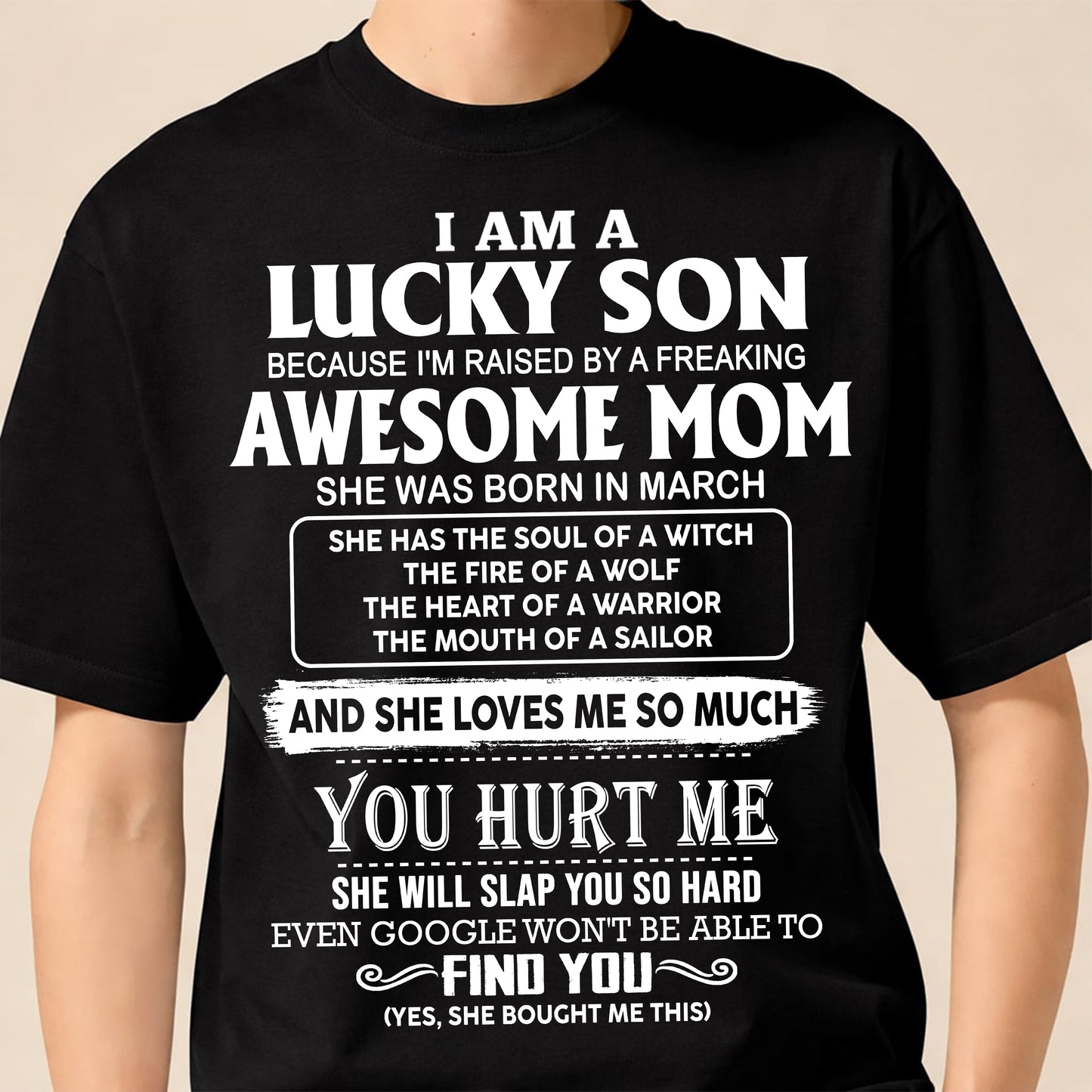 MARCH – Lucky Son Raised By Awesome Mom – From Mom To Son Gift – Birthday Gift For Son – Family Shirt (SKU2603-249-03)