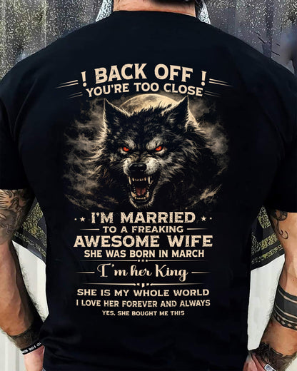 MARCH - BACK OFF! YOU'RE TOO CLOSE - GIFT FROM WIFE - KATE03 (SKU26T-01-25-03)