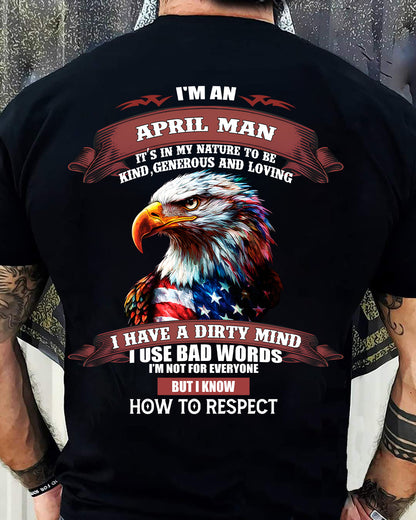 APRIL - KNOW HOW TO RESPECT - BIRTHDAY T-SHIRT FOR MEN - KATE04 (SKU12-311-04)