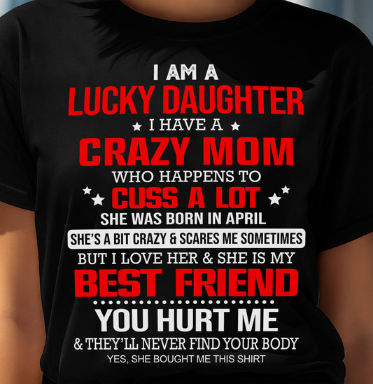 APRIL - I'M A LUCKY DAUGHTER - PERFECT GIFT FOR YOUR DAUGHTER - GIFT FROM MOM - KATE04 (SKU12-241-04)