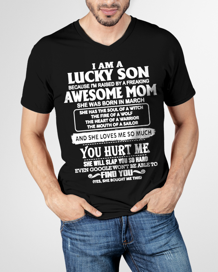 MARCH – Lucky Son Raised By Awesome Mom – From Mom To Son Gift – Birthday Gift For Son – Family Shirt (SKU2603-249-03)