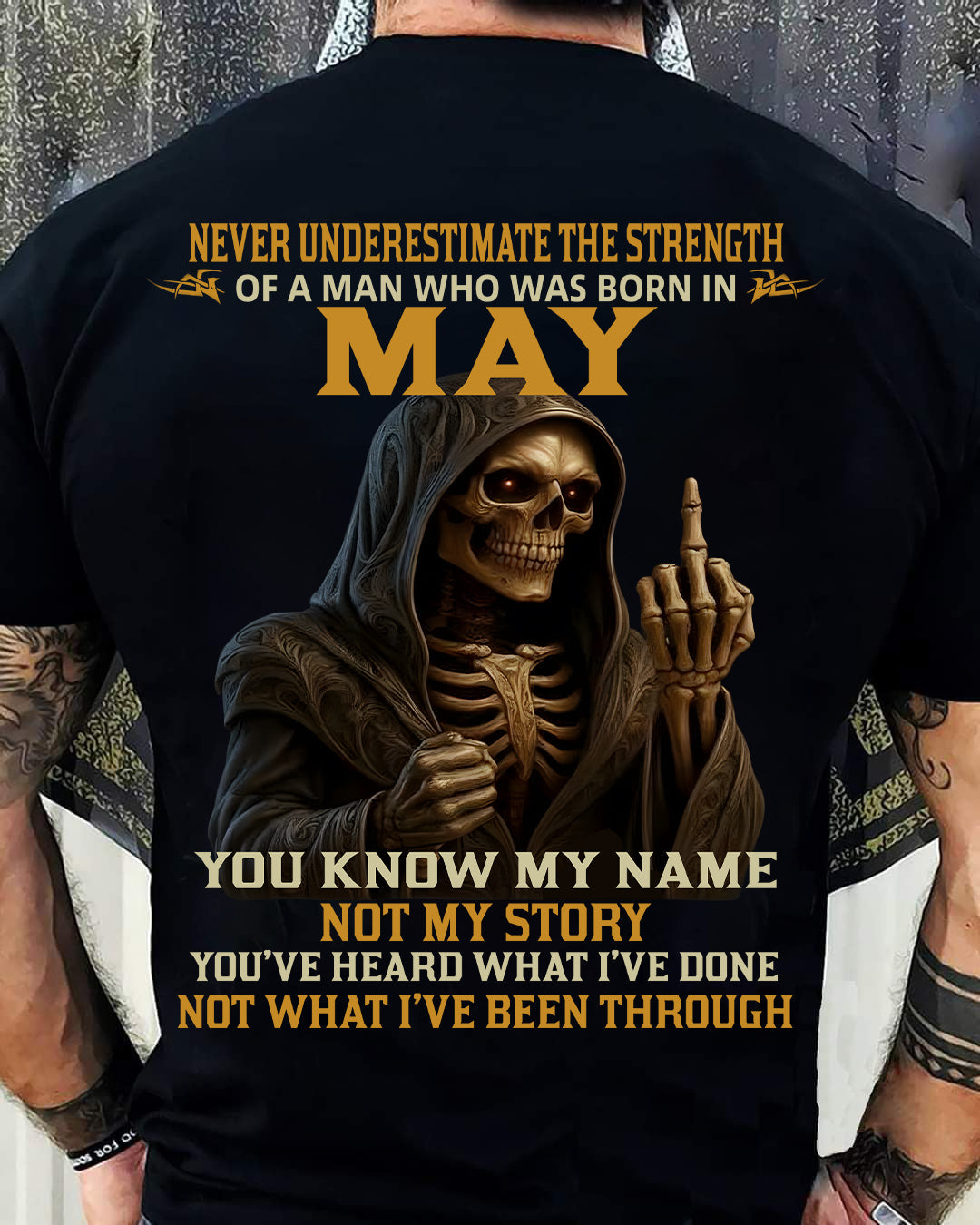 MAY - NEVER UNDERESTIMATE - BIRTHDAY T-SHIRT FOR MEN - KATE05 (SKU26T-01-06-05)