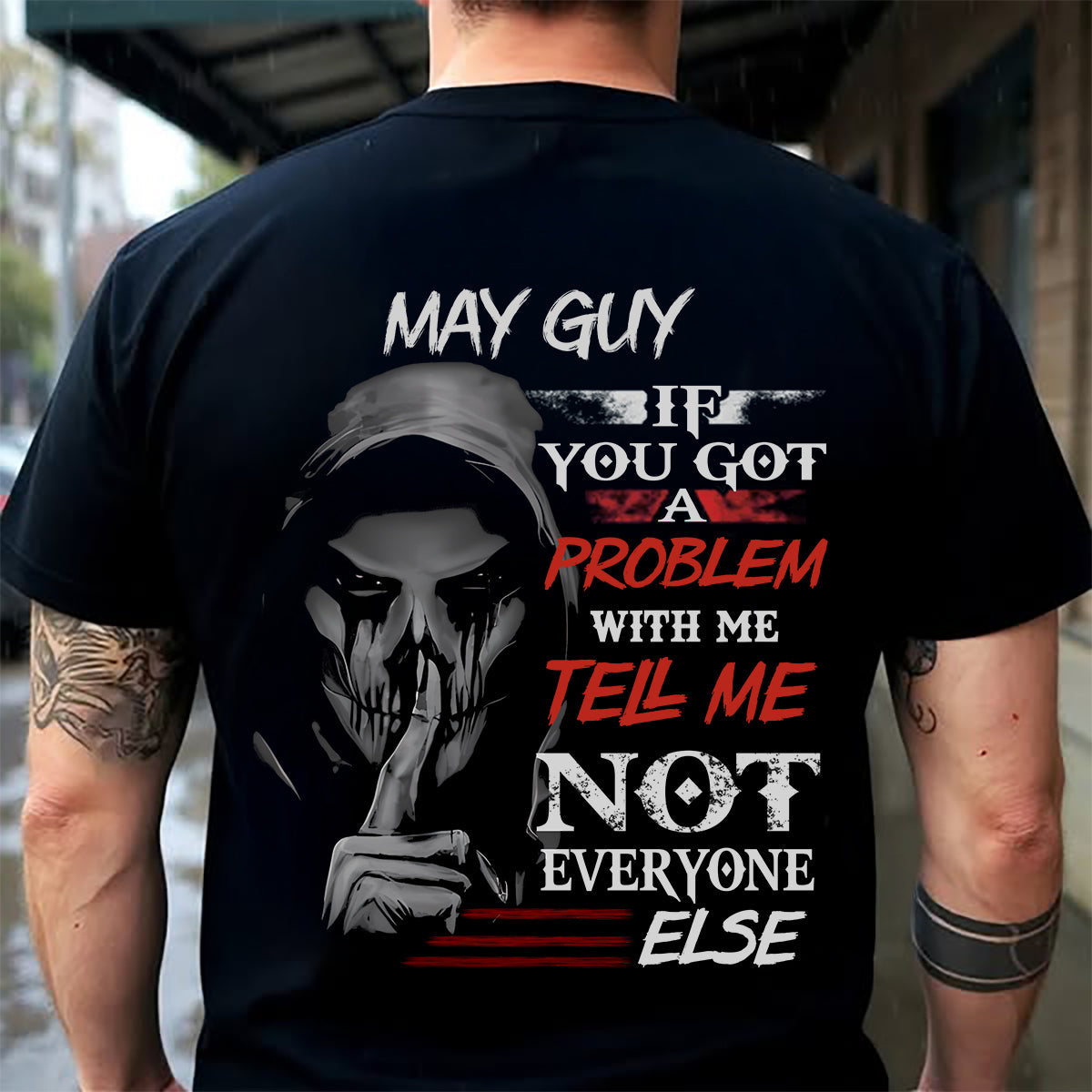 MAY - IF YOU GOT A PROBLEM WITH ME - BIRTHDAY T-SHIRT FOR MEN - KATE05 (SKU12-251-05)