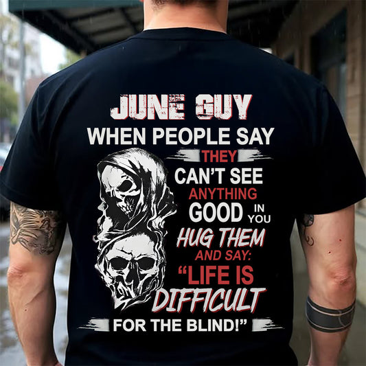 JUNE -  HUG THEM AND SAY... - BIRTHDAY T-SHIRT FOR MEN - KATE06 (SKU12-253-06)