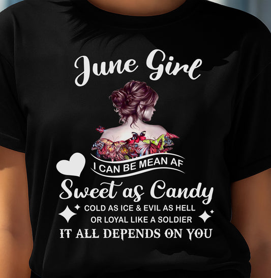 June Girl T-Shirt – Sweet As Candy, Cold As Ice - Birthday Gift for Women - KATE06 (SKU26T-01-38-06)