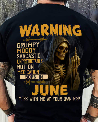 JUNE - WARNING GRUMPY MOODY - BIRTHDAY T-SHIRT FOR MEN - KATE06 (SKU26T-01-07-06)