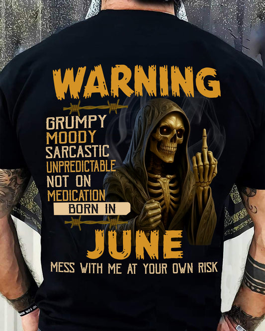 JUNE - WARNING GRUMPY MOODY - BIRTHDAY T-SHIRT FOR MEN - KATE06 (SKU26T-01-07-06)
