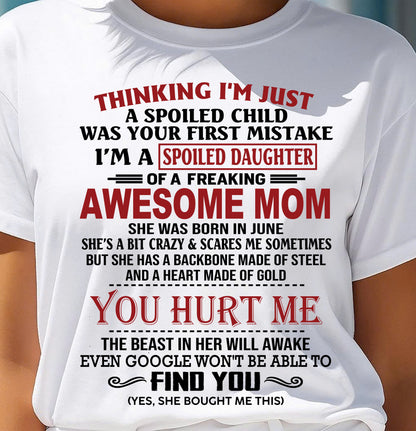 JUNE - TO MY DAUGHTER - SPOILED DAUGHTER - PERFECT GIFT FOR DAUGHTER - GIFT FROM MOM - KATE06 (SKU10-151-06)