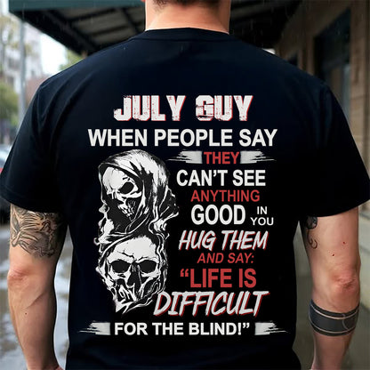 JULY -  HUG THEM AND SAY... - BIRTHDAY T-SHIRT FOR MEN - KATE07 (SKU12-253-07)