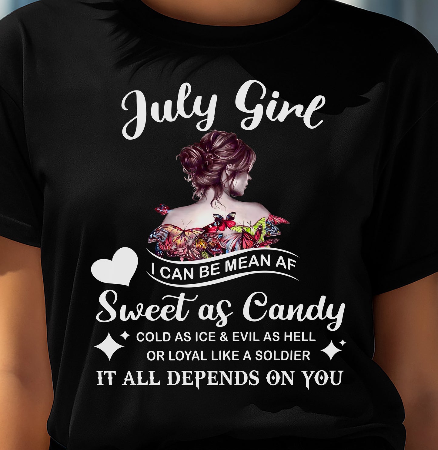 July Girl T-Shirt – Sweet As Candy, Cold As Ice - Birthday Gift for Women - KATE07 (SKU26T-01-38-07)